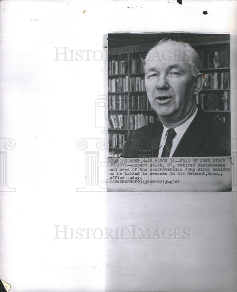 1961 Rober Welch head of John Birch Society-Historic Images