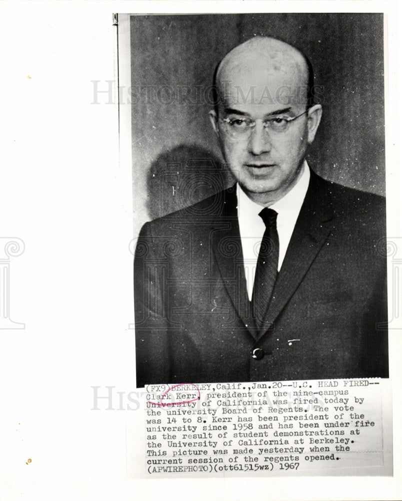 1967 Press Photo Clark Kerr Fired Univ of California - Historic Images