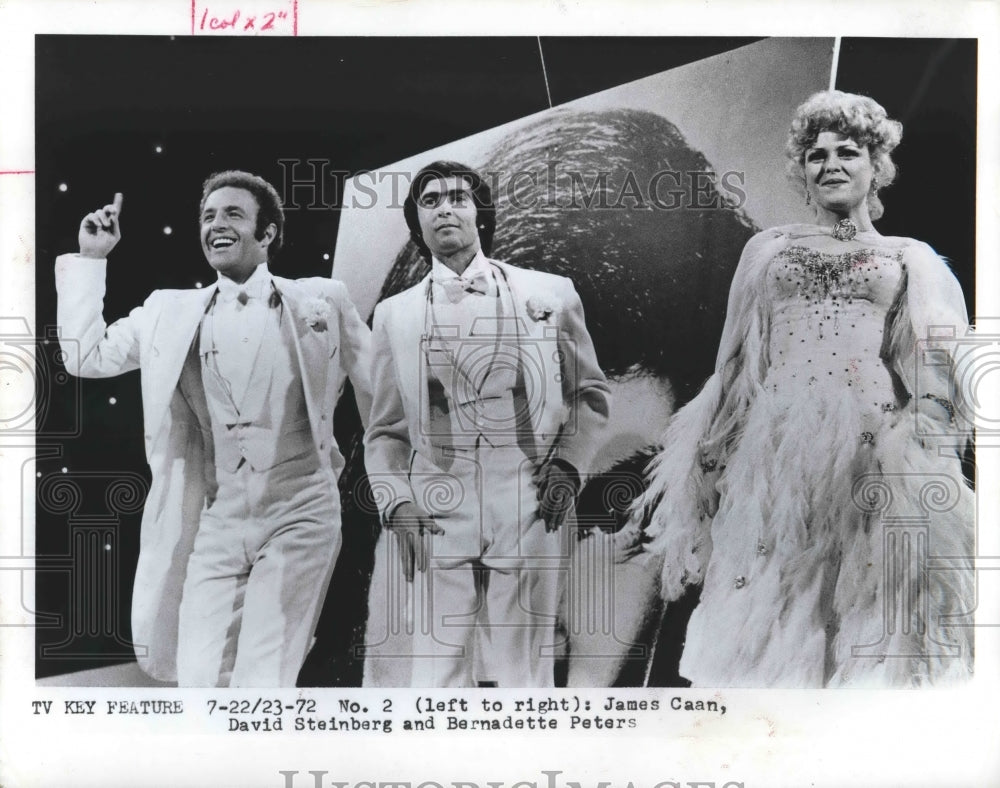 1972 Press Photo James Caan, David Steinberg &amp; Bernadette Peters on stage - Historic Images