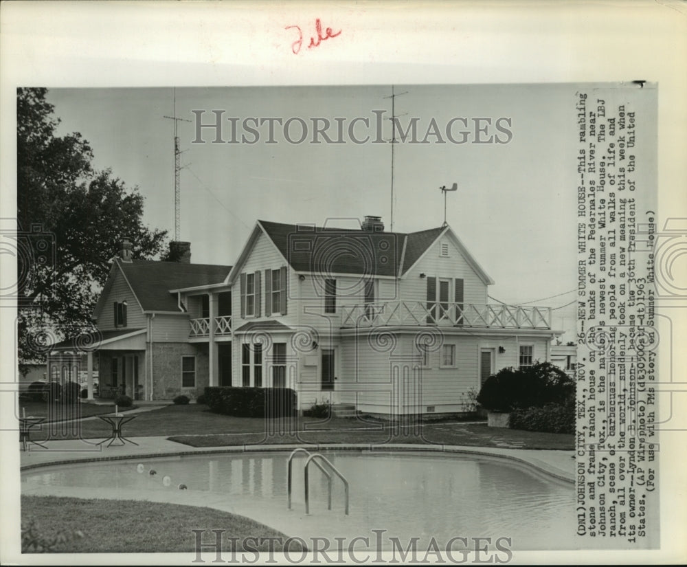 1963 Press Photo Main house at Lyndon B. Johnson ranch in Johnson City, Texas - Historic Images