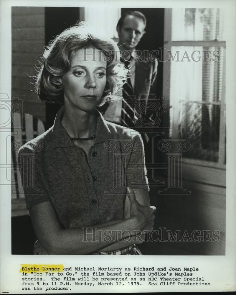 1979 Actress Blythe Danner and Michael Moriarty in "Too Far To Go" - Historic Images