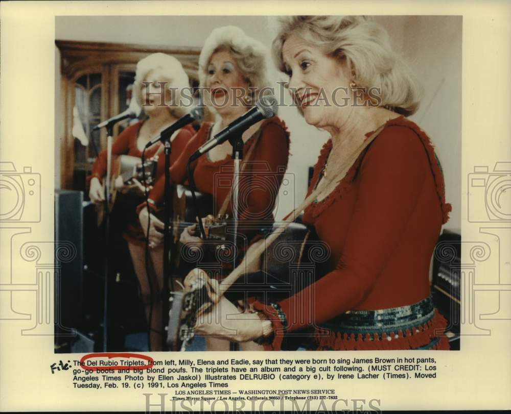 1991 Press Photo The Del Rubio Triplets - Historic Images