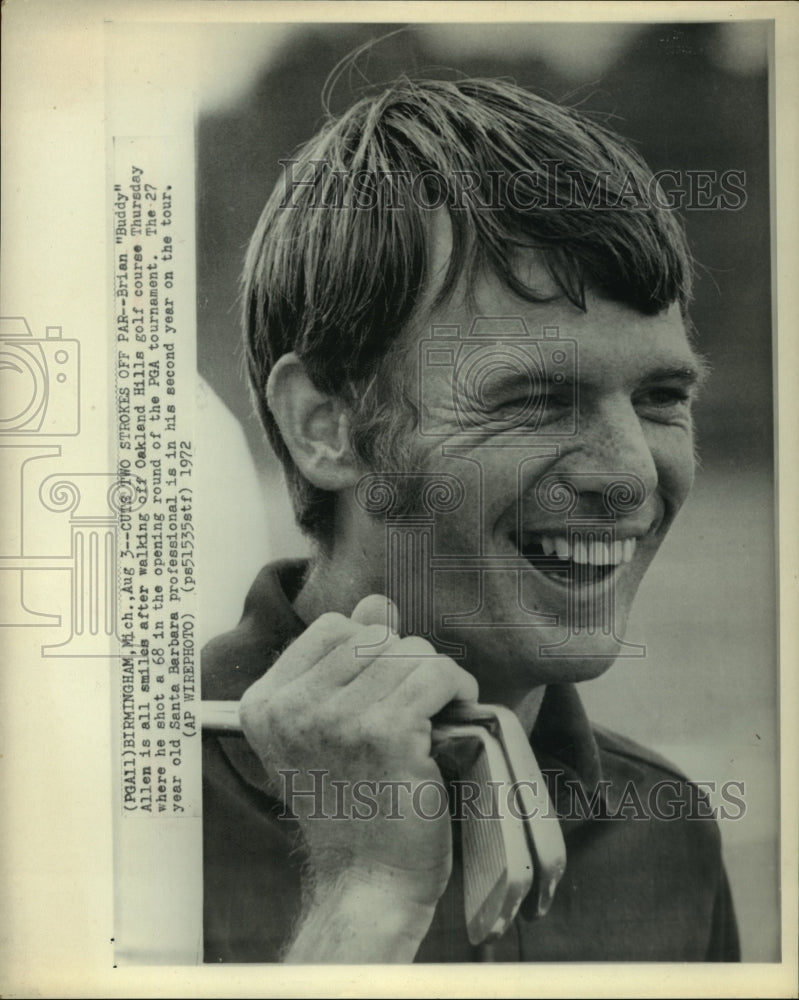 1972 Press Photo Brian &quot;Buddy&quot; Allen all smiles after shooting 68 in PGA Tourey. - Historic Images