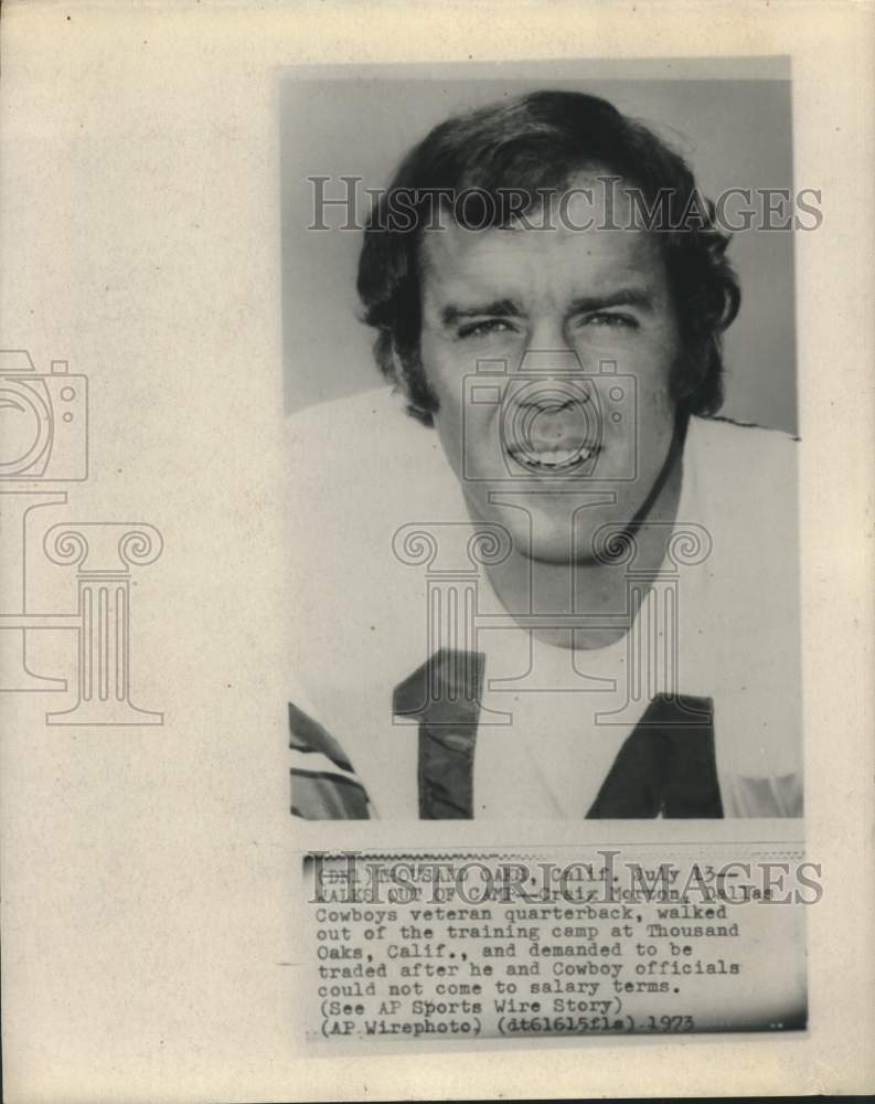 1973 Press Photo Cowboys QB Craig Morton leaves training camp, demands trade- Historic Images