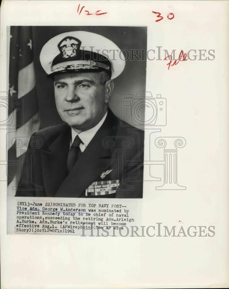 1961 Vice Admiral George W. Anderson nominated for top Navy post.-Historic Images