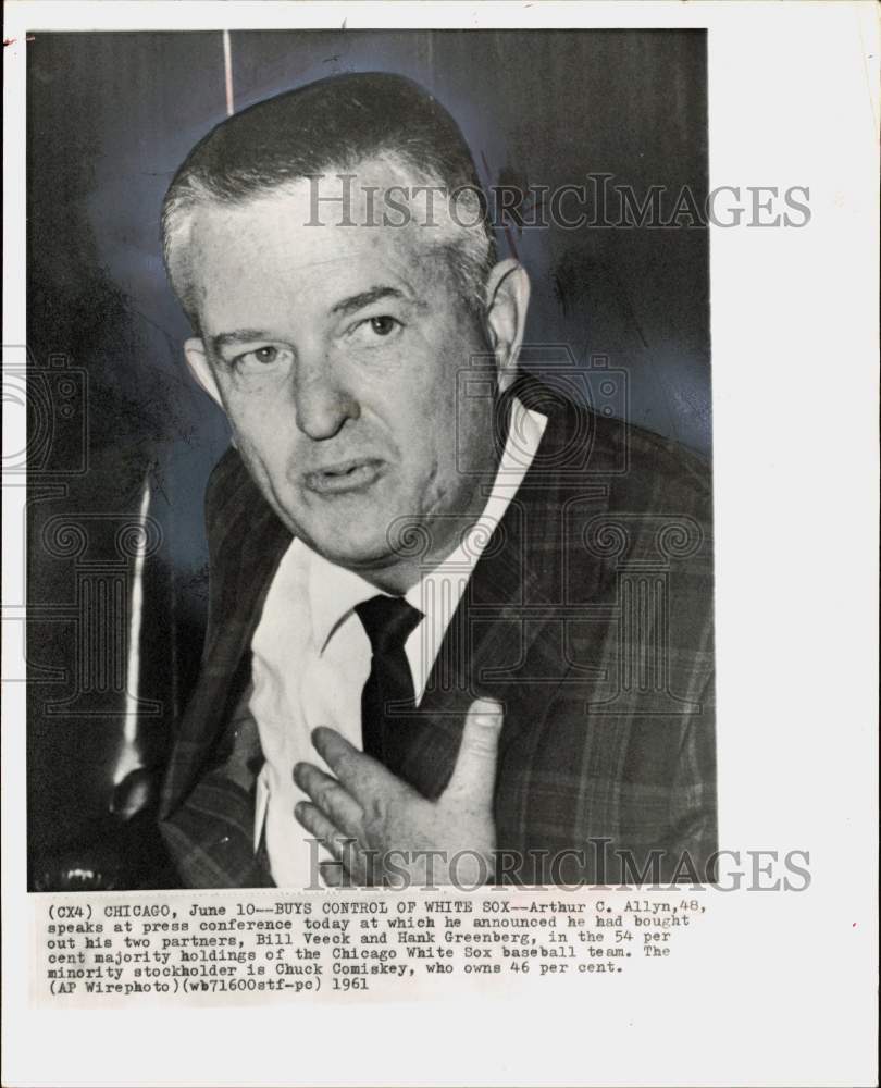 1961 Press Photo Arthur C. Allyn, Chicago White Sox Baseball Team Majority Owner- Historic Images