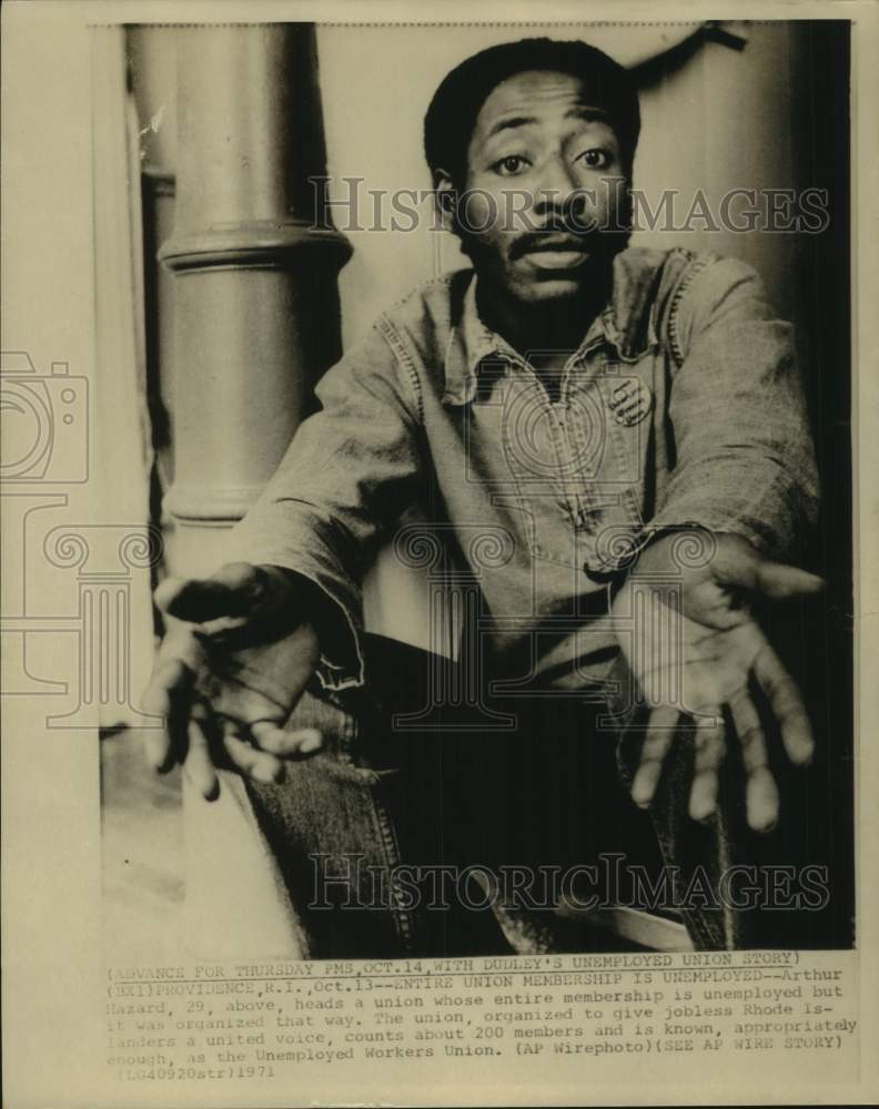 1971 Press Photo Arthur Hazard heads Union with Rhode Island unemployed members - Historic Images