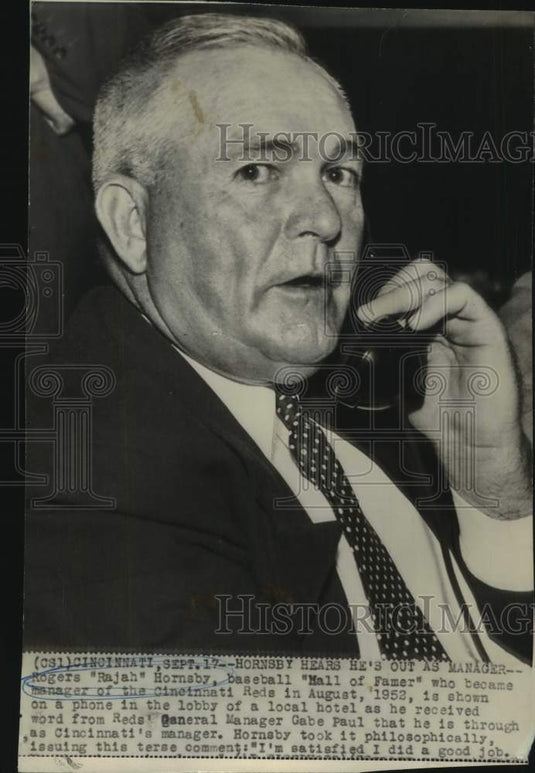 1953 Rogers "Rajah" Hornsby No Longer Manager Of The Cincinnati Reds-Historic Images