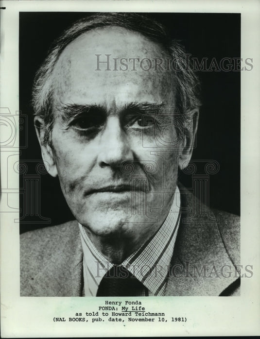1981 Press Photo Henry Fonda: MY LIFE as told to Howard Teichmann - mja58309-Historic Images