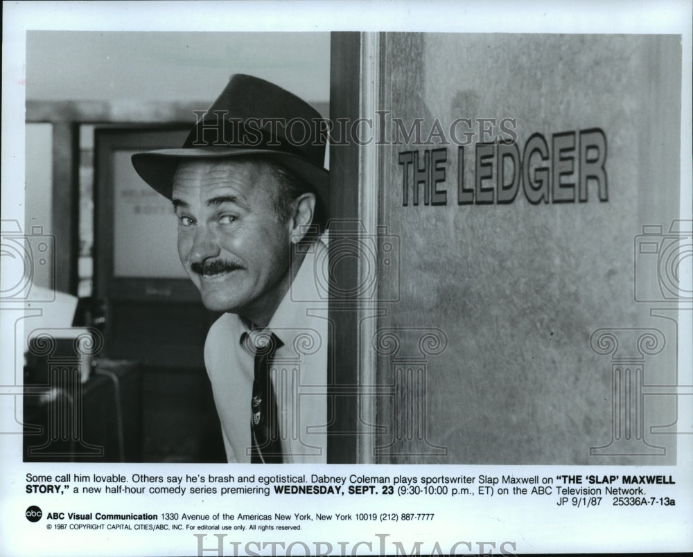 1987 Press Photo Dabney Coleman, in new ABC series &quot;The &#39;Slap&#39; Maxwell Story&quot;-Historic Images
