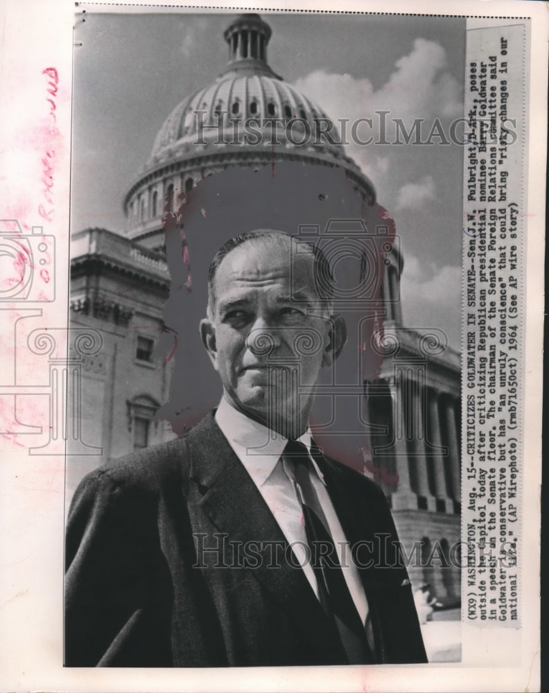 1964 Press Photo Senator J.W. Fulbright of Arkansas criticizes Goldwater - Historic Images