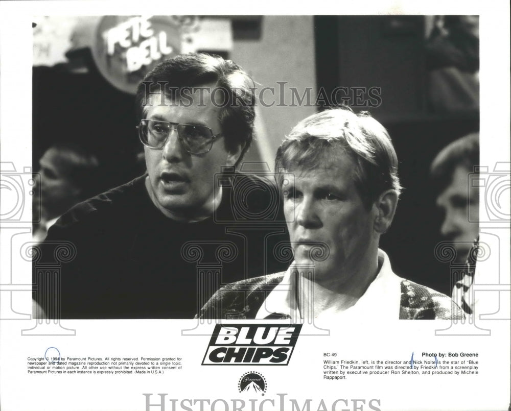 1994 William Friedkin and Nick Nolte on &quot;Blue Chips&quot; - Historic Images