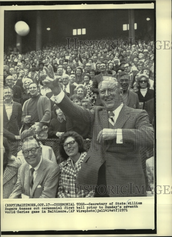 1971 Press Photo Secretary of State William Rogers tosses first ball, Baltimore-Historic Images