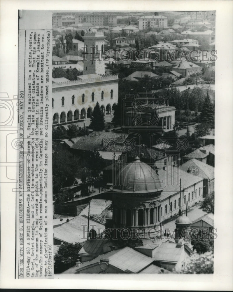 1966 Press Photo Shrine, center, enclosed birthplace of Joseph V. Stalin. - Historic Images