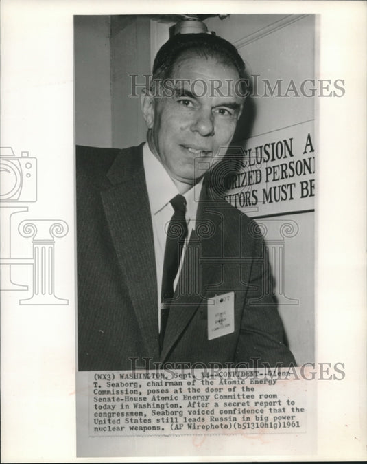 1961 Dr. Glenn Seaborg, Chairman of the Atomic Energy Commission - Historic Images