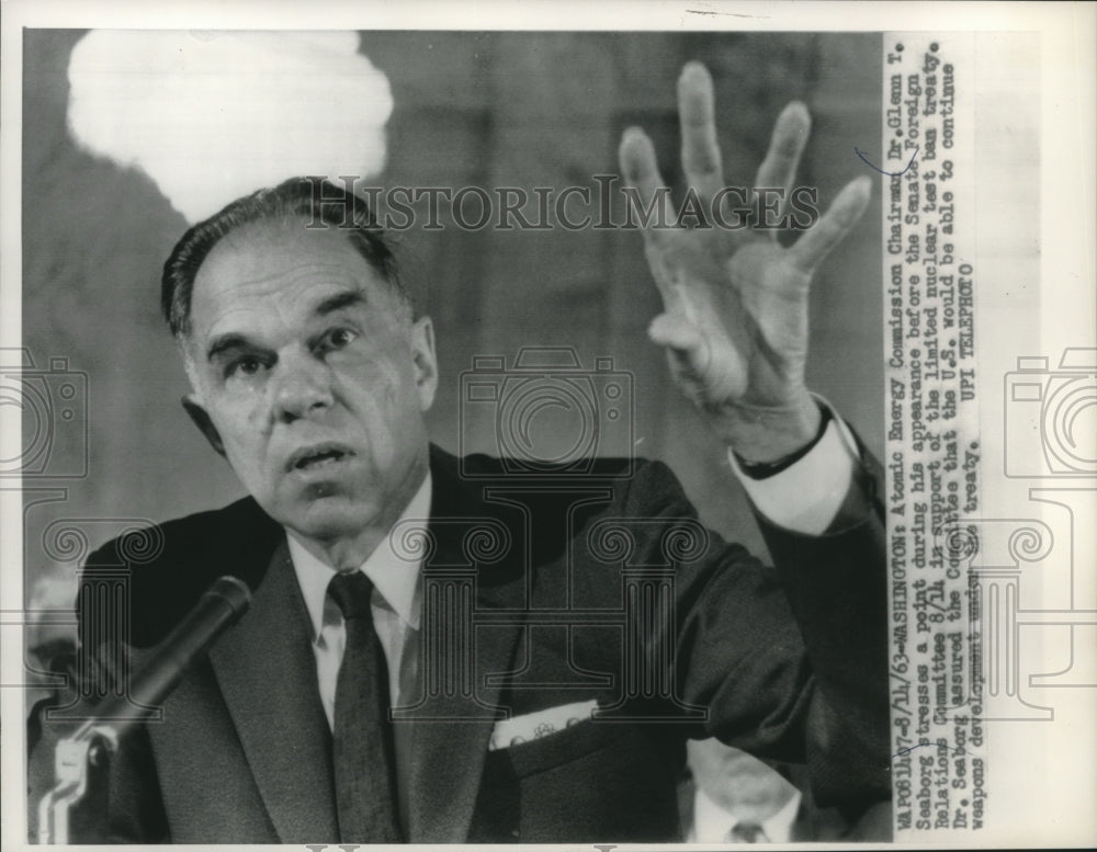 1963, Dr. Glenn T. Seaborg, appearing Foreign Relations Committee - Historic Images