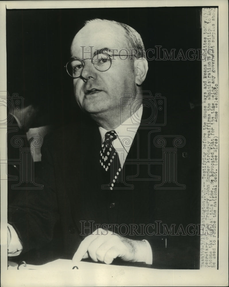 1947 Press Photo Secretary of Treasury John Snyder says no to income tax cuts. - Historic Images