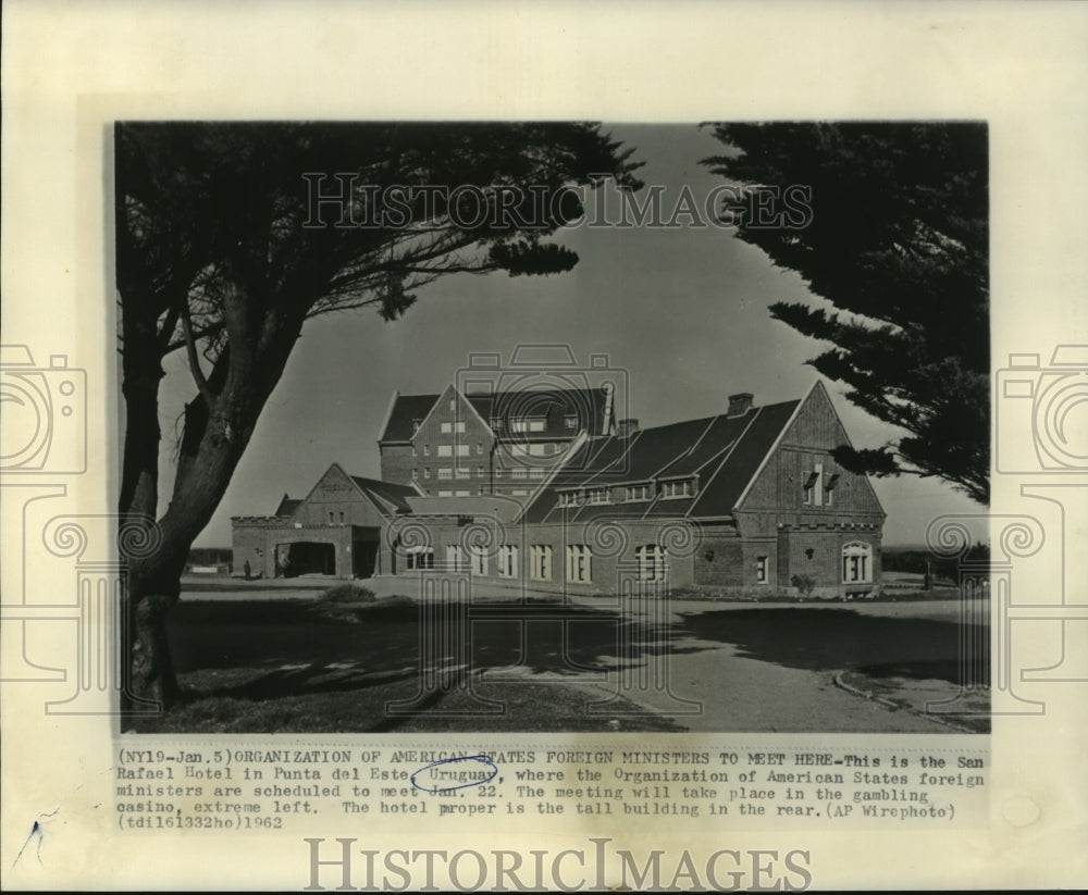 1962 Press Photo Outside view, San Rafael Hotel, Punta del Este, Uruguay - Historic Images