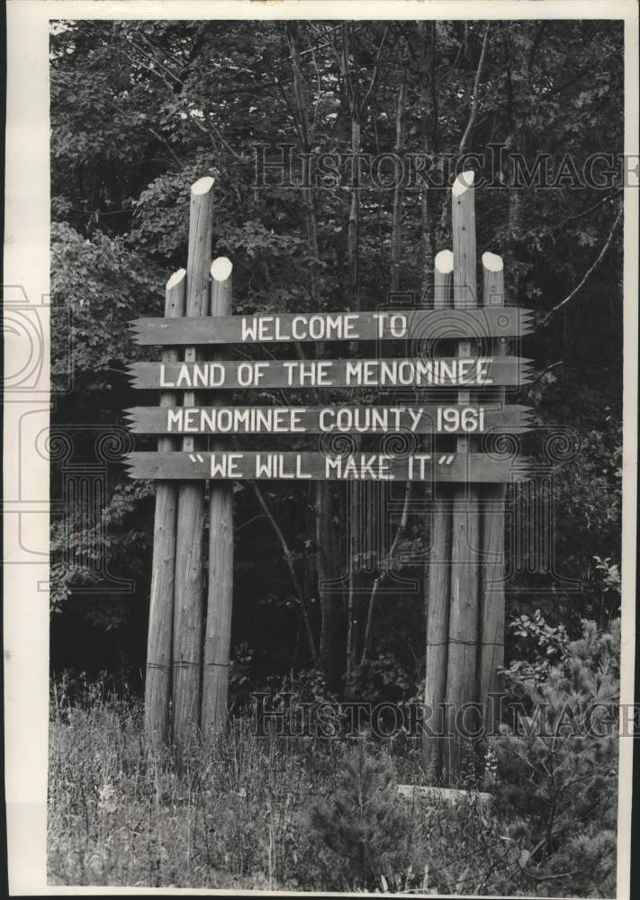 1967 Press Photo A sign that denotes words of the Menominee; &quot;We will make it&quot; - Historic Images