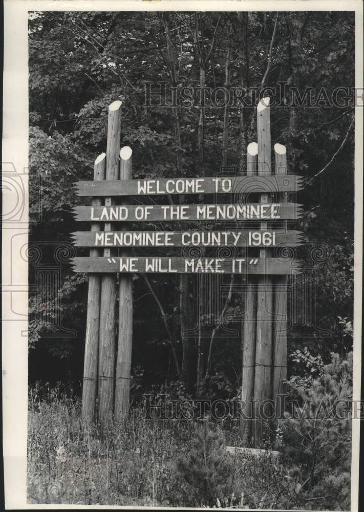 1967 Press Photo A sign that denotes words of the Menominee; "We will make it" - Historic Images