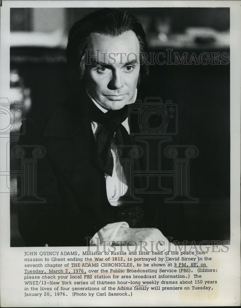 1976, David Birney as John Quincy Adams in The Adams Chronicles - Historic Images