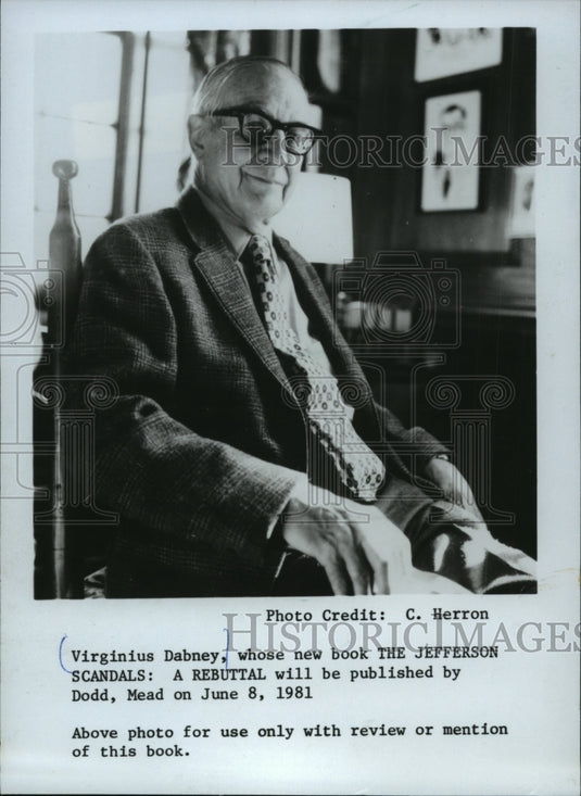 1981, Virginius Dabney, author of The Jefferson Scandals: A Rebuttal. - Historic Images