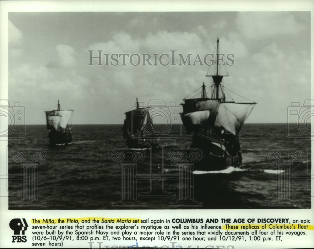 1991 Press Photo Nina, Pinta, Santa Maria ships Columbus and the Age of Discovey- Historic Images