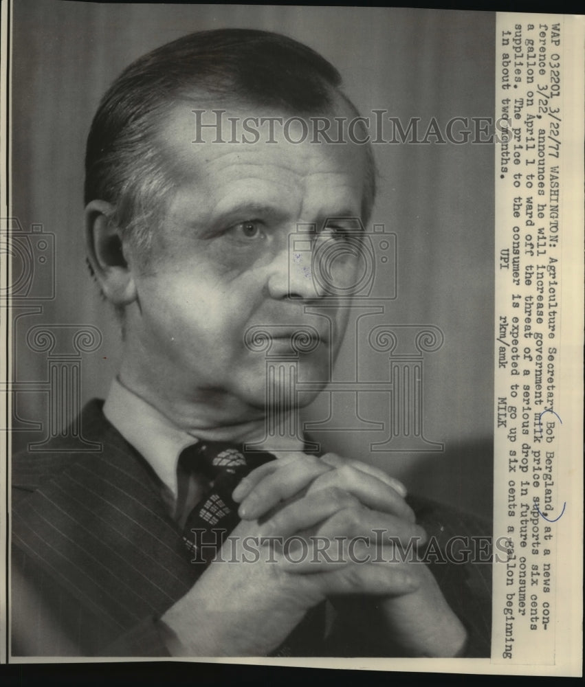 1977 Press Photo Agriculture Secretary Bob Bergland increases Milk price 6 cents - Historic Images