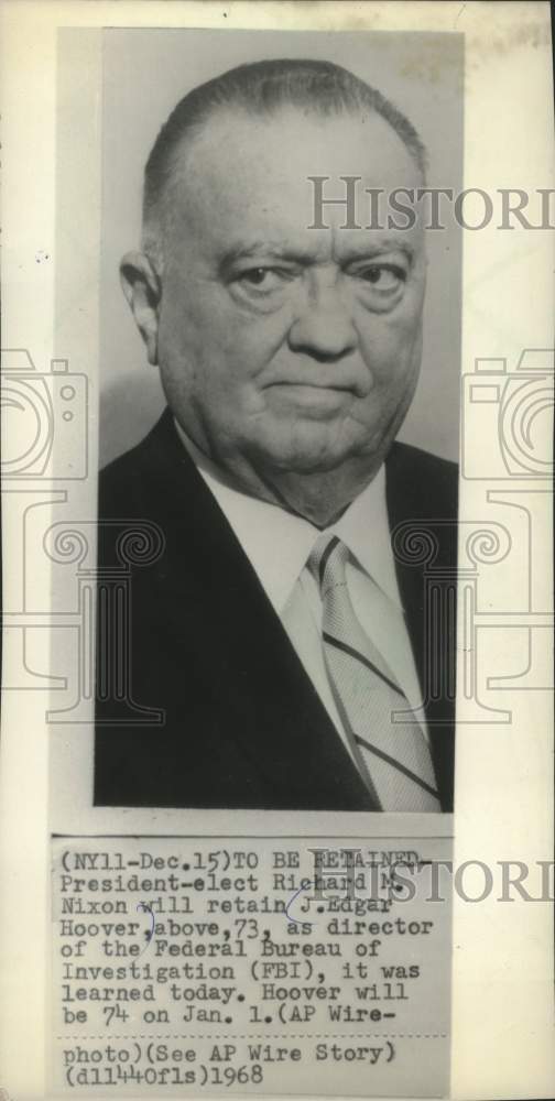 1968 Press Photo J. Edgar Hoover Is Retained By RIchard Nixon As FBI Director- Historic Images