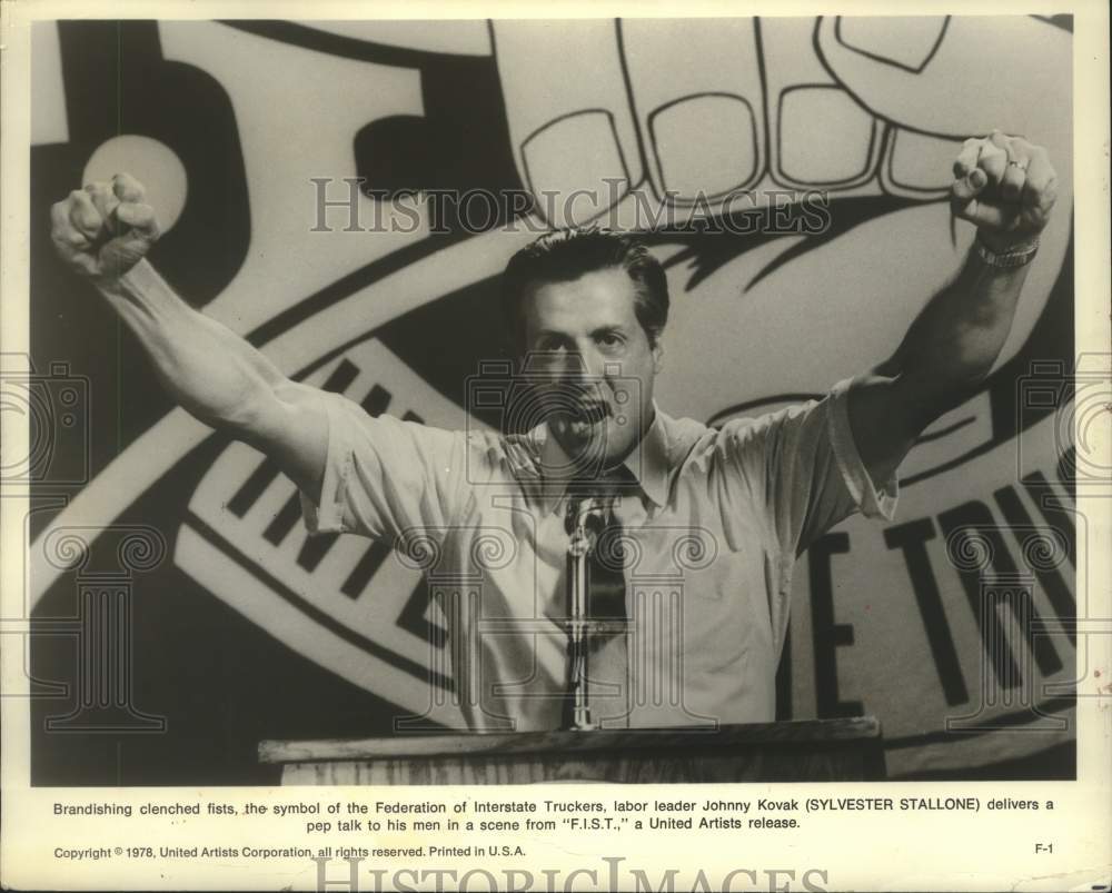 1978 Press Photo Sylvester Stallone as a truckers union leader in &quot;F.I.S.T&quot; - Historic Images