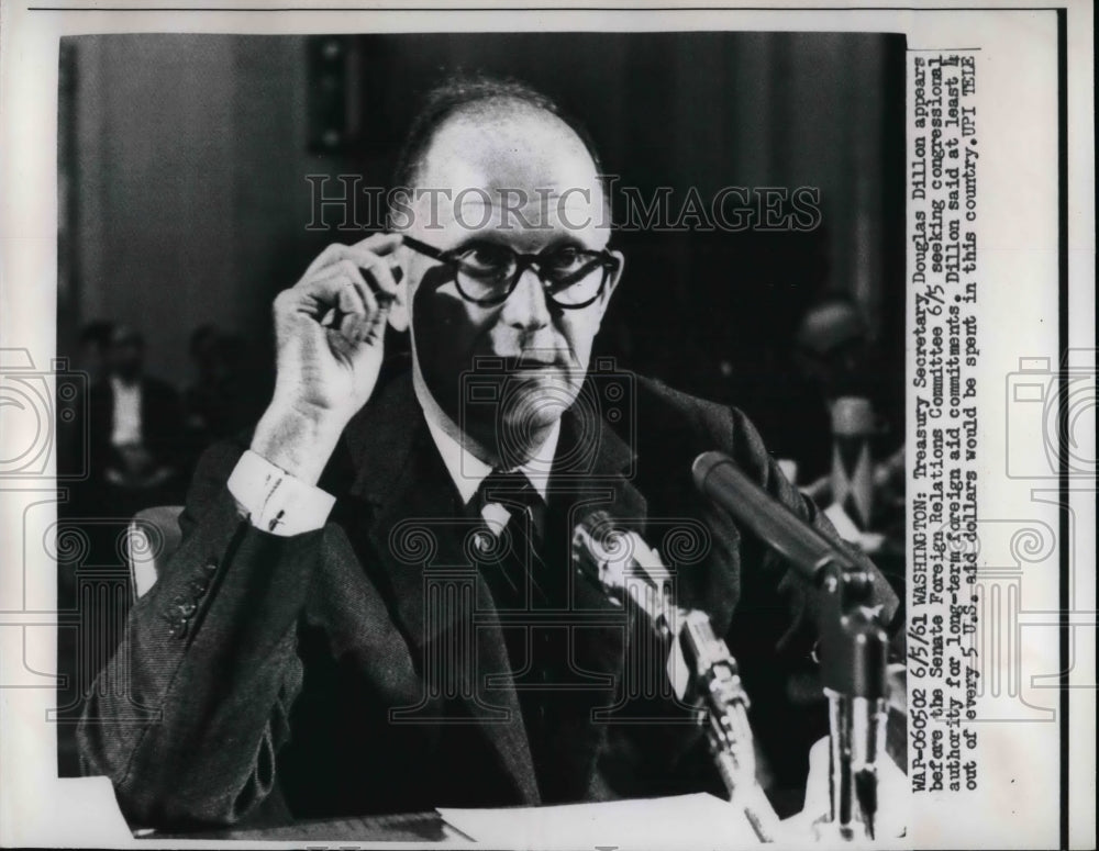 1961 Press Photo Secretary of the Treasury C. Douglas Dillon Senate Foreign Rela - Historic Images