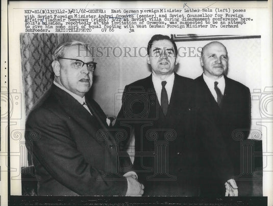 1962 Luther Bolz, Germany, Andrei Gromyko, Vladimir Semyenov, Russia - Historic Images