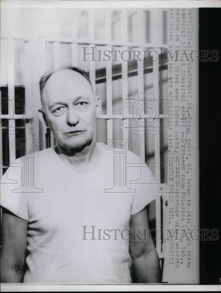 1960 Wayne Hyatt, 61, convicted rapist, escaped from prison - Historic Images