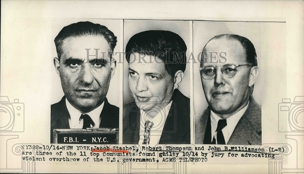 1949 Stachel, Thompson, Williamson guilty of conspiracy to overthrow - Historic Images