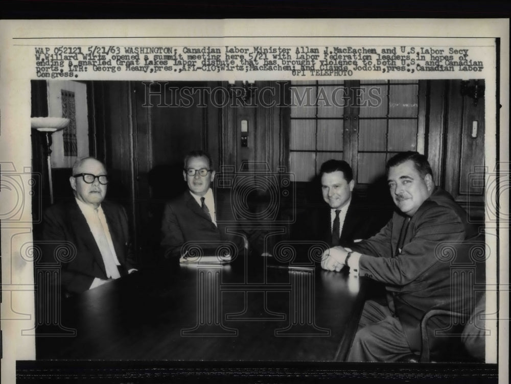 1963 Allan J. MacEachen, W. Willard Wirtz, Claude Jodoin, G.Meany - Historic Images