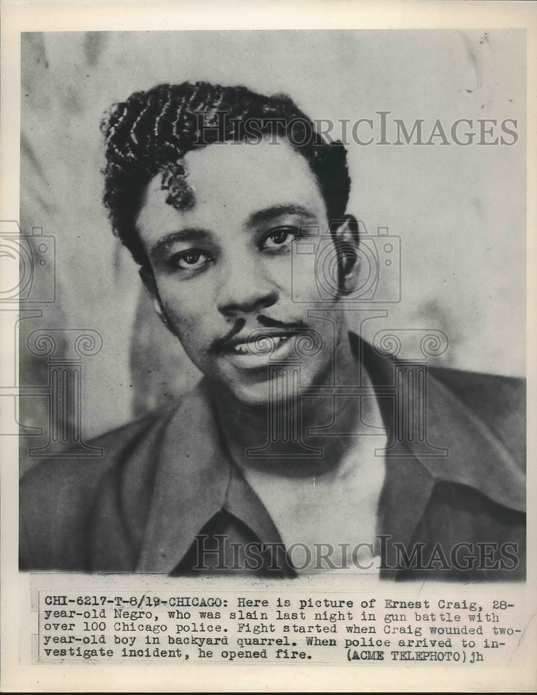 1949 Press Photo Ernest Craig slain in gun battle w/ Chicago Police after he - Historic Images