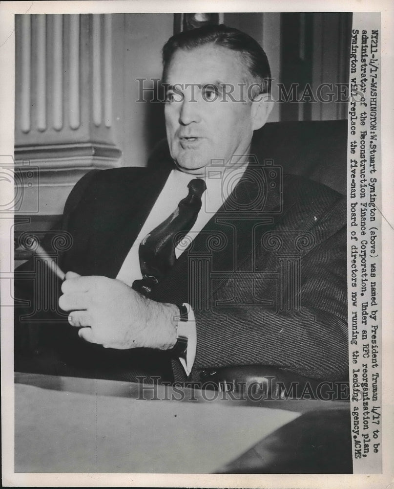 W. Stuart Symington Admin of Reconstruction Finance Corp. - Historic Images