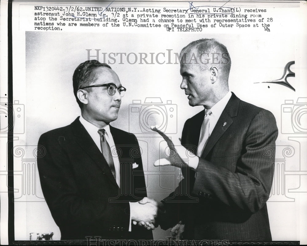 1962 Acting Sec. General U. Thant John H. Glenn J.r  - Historic Images