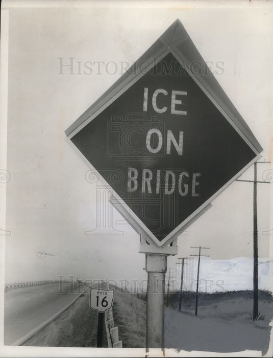 1962 Press Photo Warning sign for Ice on bridge on Ohio North South tollway - Historic Images