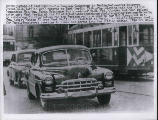 1962 Press Photo Russian Col Andrei Solovyev returns to East Berlin Germany - Historic Images