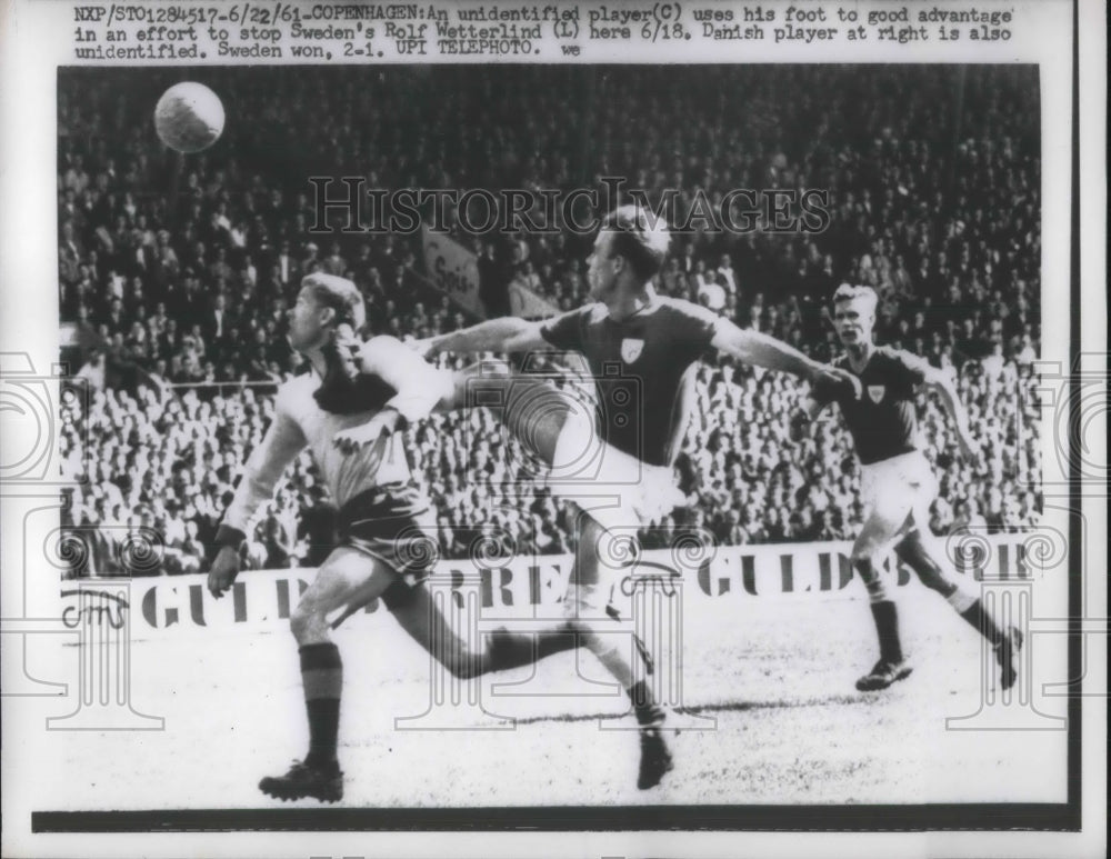 1961 Copenhagen, Sweden&#39;s Wetterlind vs  Danish player at soccer-Historic Images