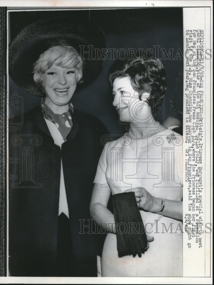 1965 Princess Margaret Meets Hello Dolly Actress Carol Channing - Historic Images