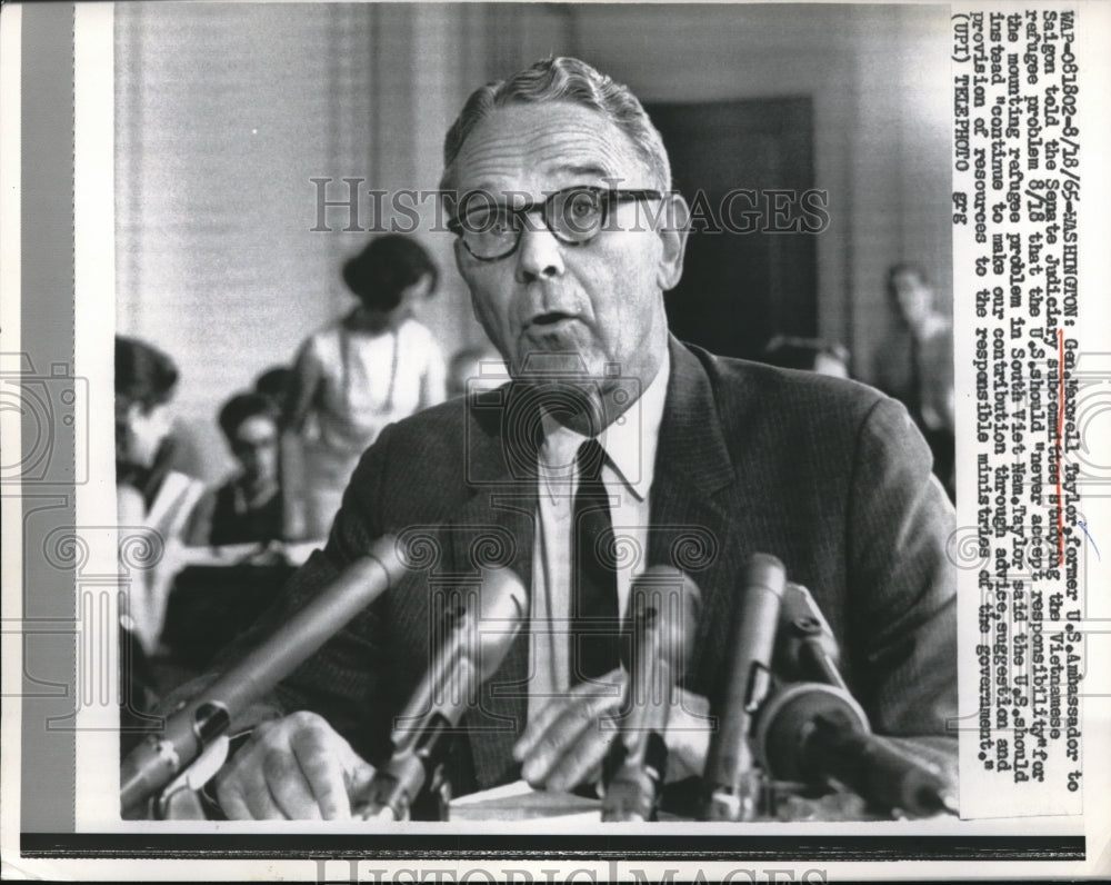 1965 Press Photo Gen. Maxwell Taylor: U.S. not responsible for Vietnam refugees - Historic Images