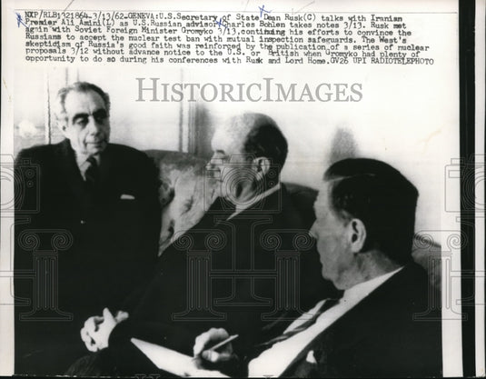 1962 Press Photo Sec. of State Dean Rusk, Iranian Premier Ali Amini, & C. Bohlen - Historic Images