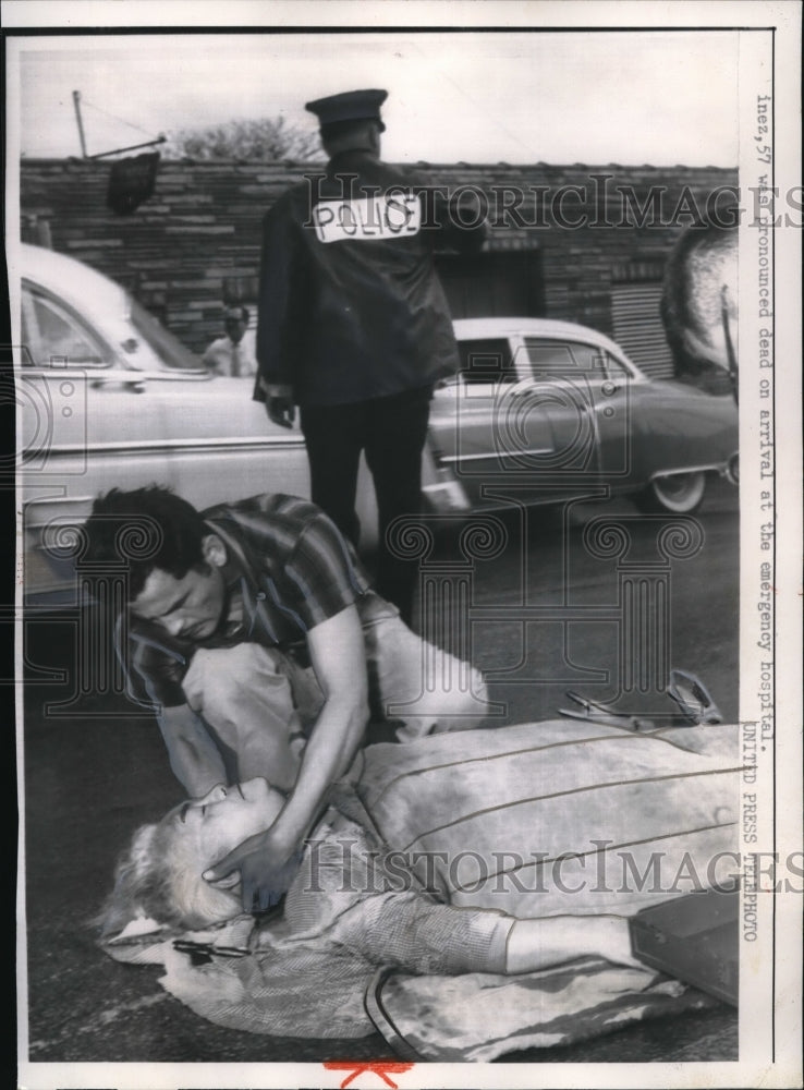 1957 Press Photo Inez, 57, was pronounced dead on arrival - Historic Images