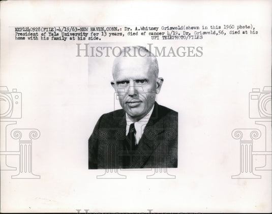 1963 Press Photo Yale University Pres. Whitney Griswold died of cancer - Historic Images