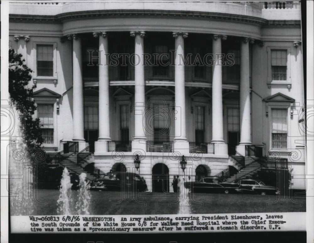 1956 Press Photo White House President Eisenhower to hospital - Historic Images