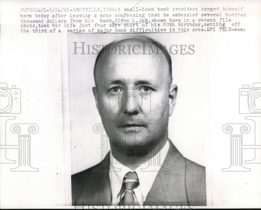 1961 Press Photo Eldon L. Job, a small town bank president hanged himself - Historic Images