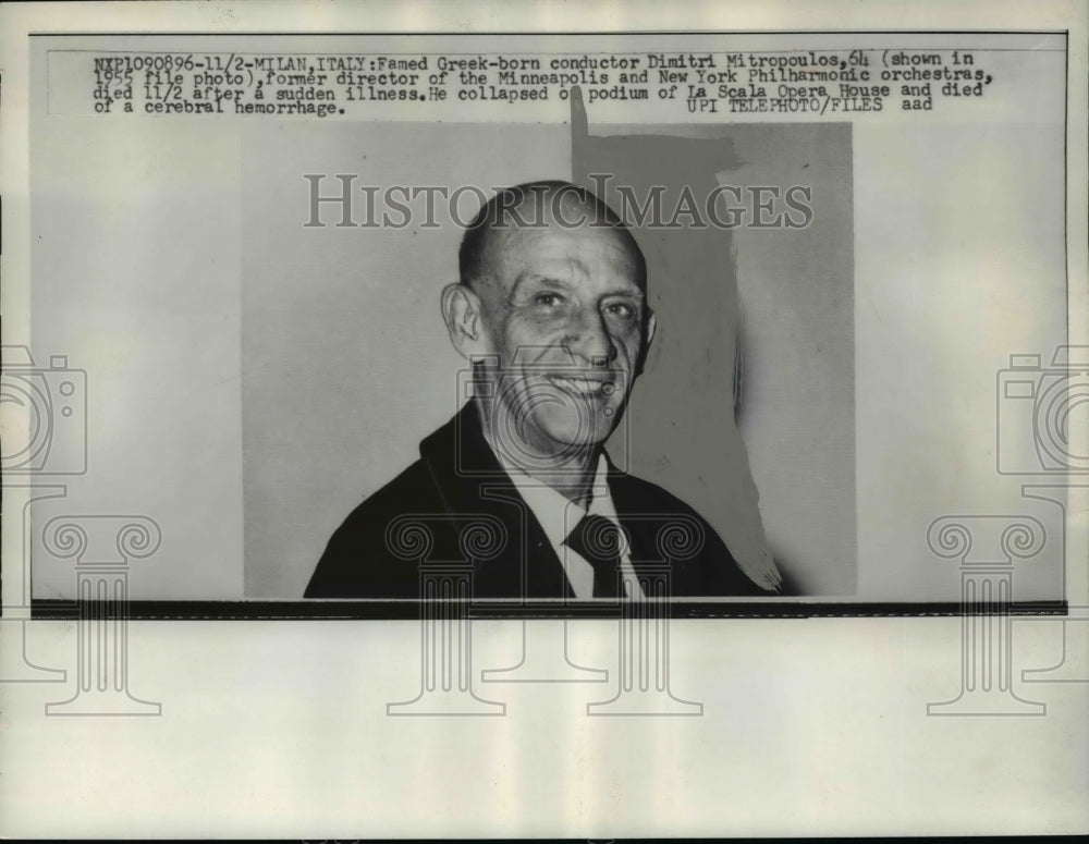 1960 Press Photo Milan Italy Famed Greek born Dimitri Mitropopulos shown in 1955 - Historic Images