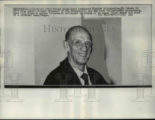 1960 Press Photo Milan Italy Famed Greek born Dimitri Mitropopulos shown in 1955 - Historic Images